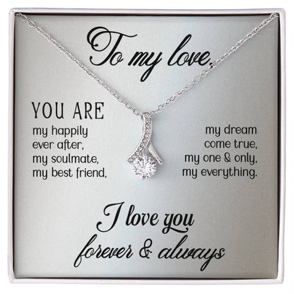 To My Love - You are - Alluring Beauty Necklace