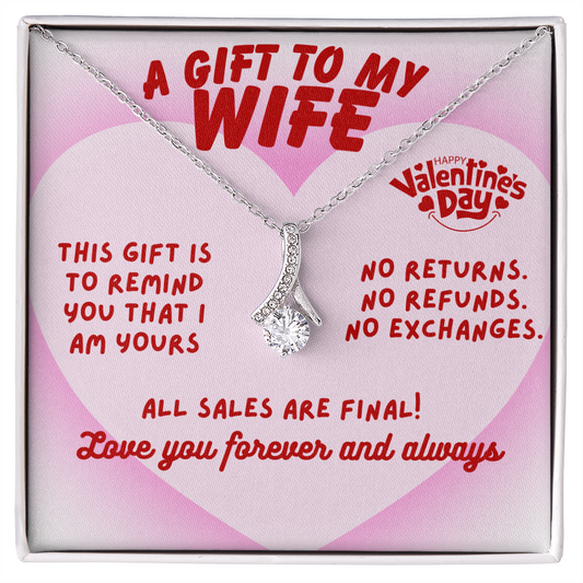 To my wife - This gift is to remind you - Alluring Beauty Necklace