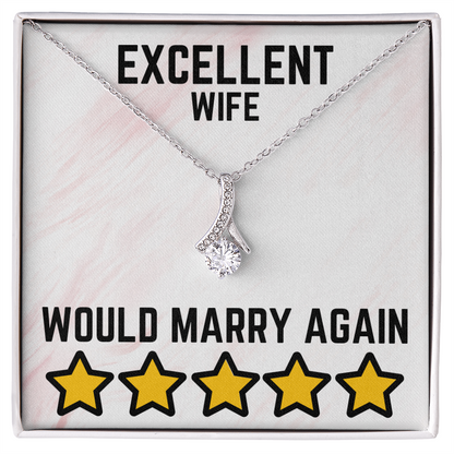 Excellent wife - Would marry again - Alluring Beauty Necklace