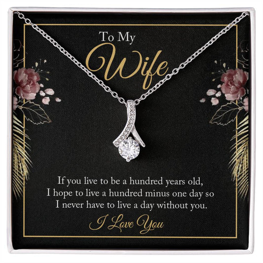 To Wife - If you live - Alluring Beauty Necklace