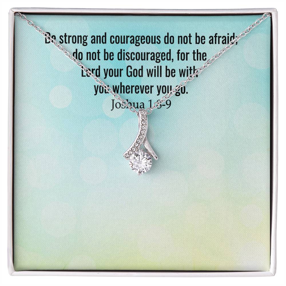 Verse - Joshua 1:8-9 - Alluring Beauty Necklace