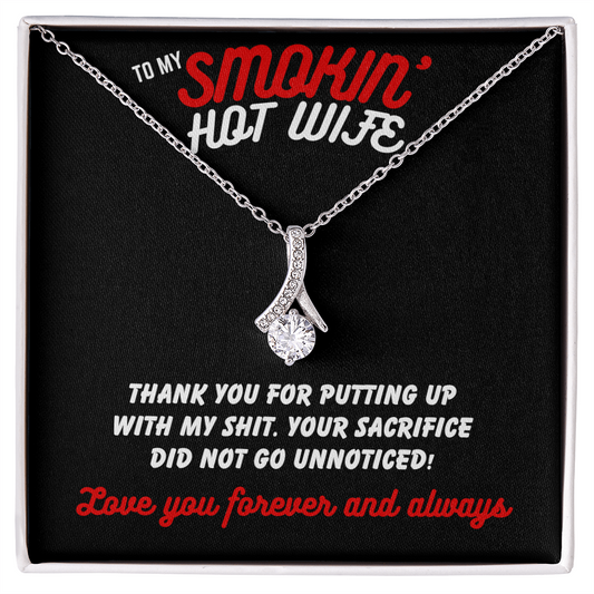 To Smokin' Hot Wife - Thank you for - Alluring Beauty Necklace