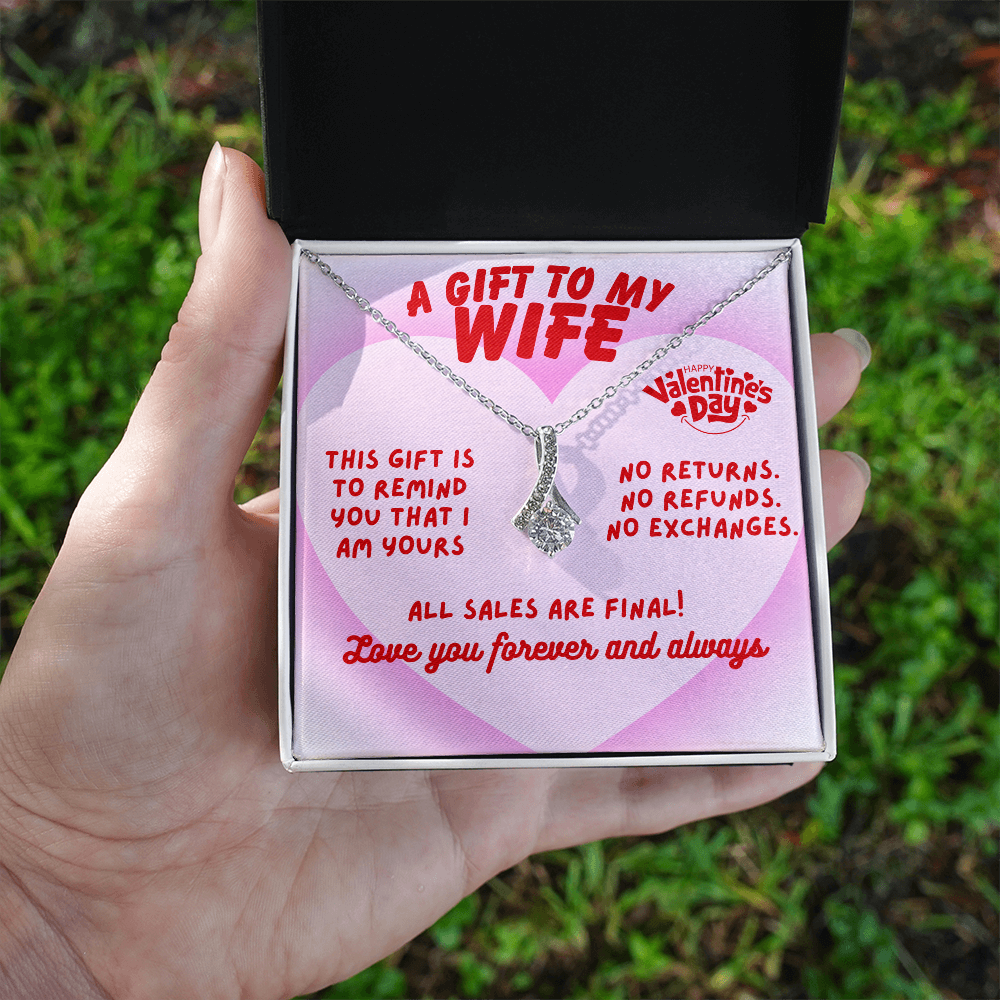 To my wife - This gift is to remind you - Alluring Beauty Necklace