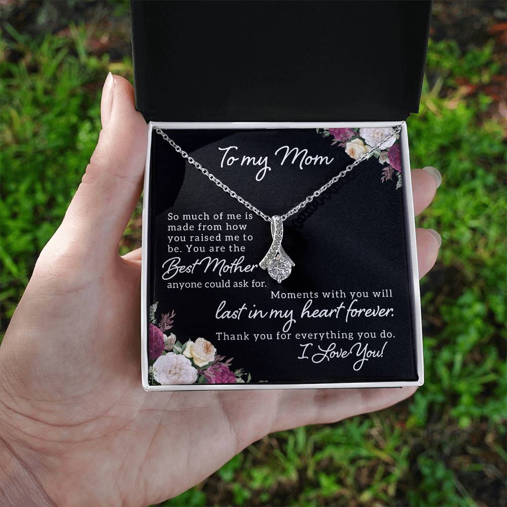 To Mom - So Much of me - Alluring Beauty Necklace