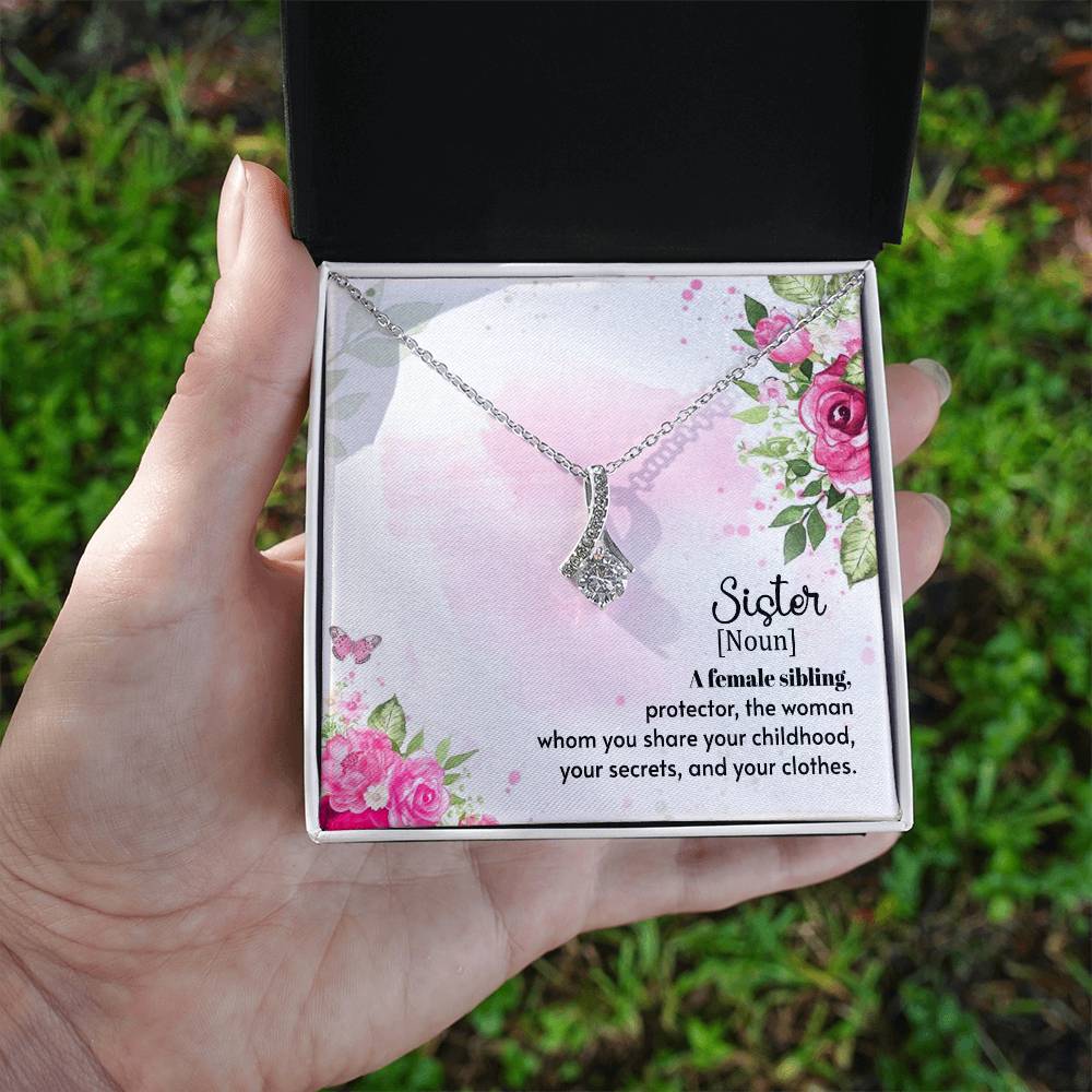 To Sister - A female sibling - Alluring Beauty Necklace