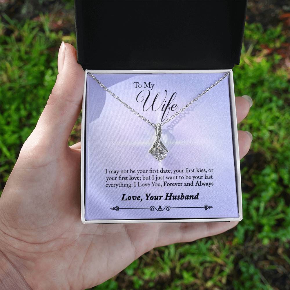 To Wife - I may not be - Alluring Beauty Necklace