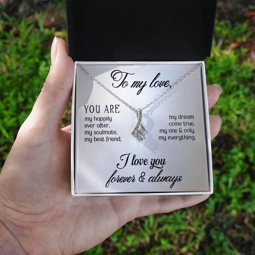 To My Love - You are - Alluring Beauty Necklace