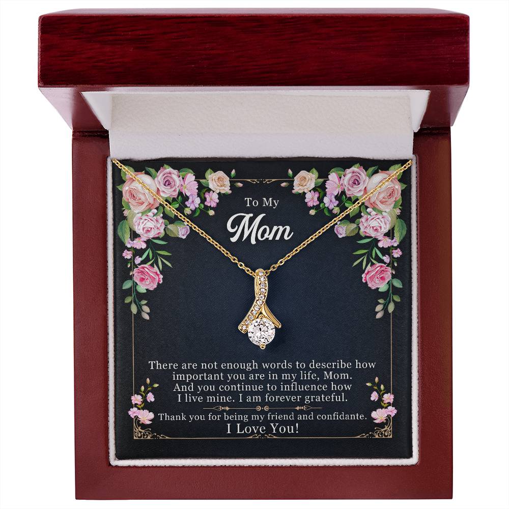 To Mom - There are not enough - Alluring Beauty Necklace