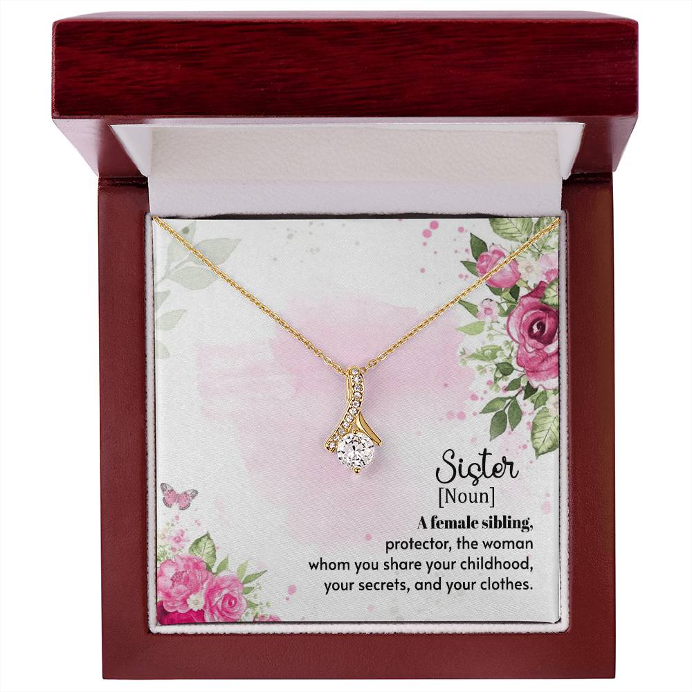 To Sister - A female sibling - Alluring Beauty Necklace