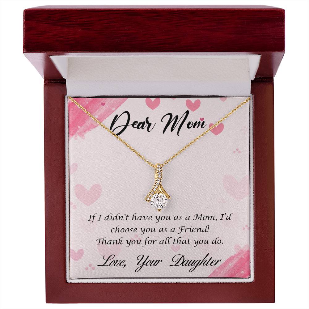 To Mom - If I didn't have you - Alluring Beauty Necklace