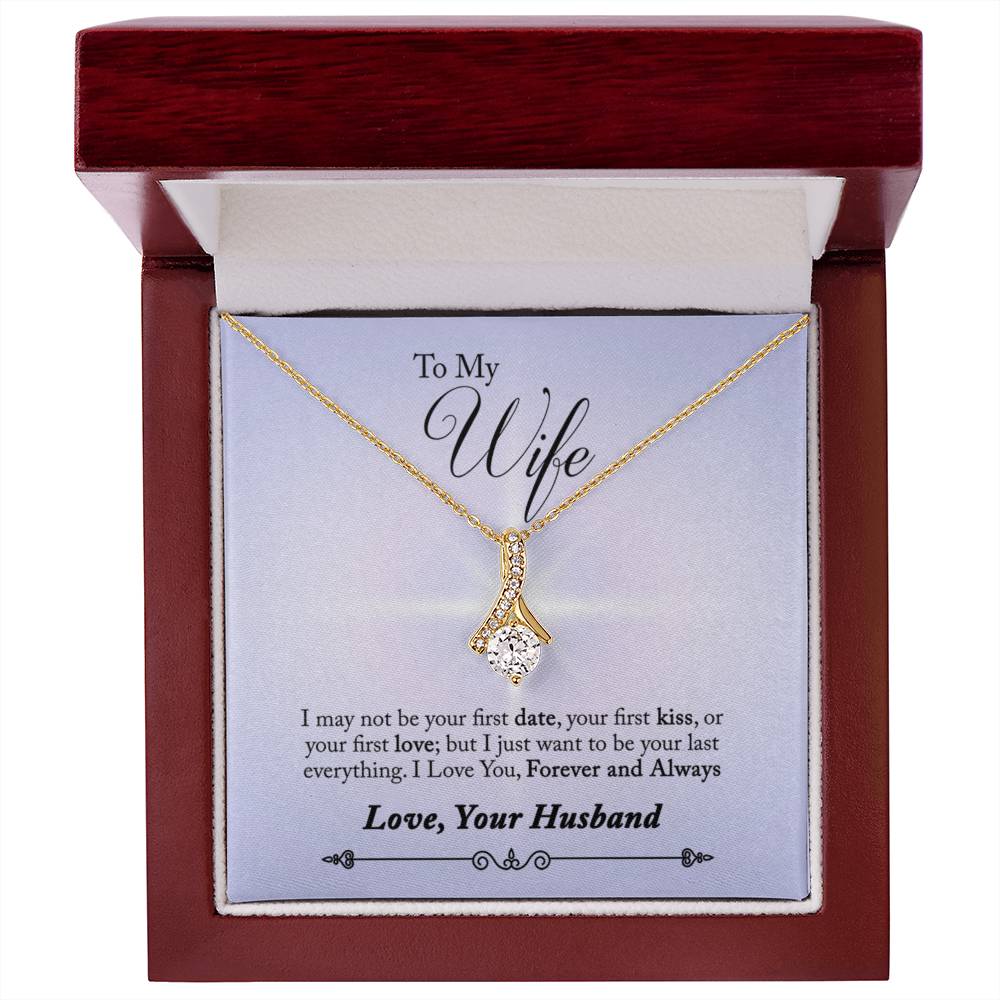 To Wife - I may not be - Alluring Beauty Necklace