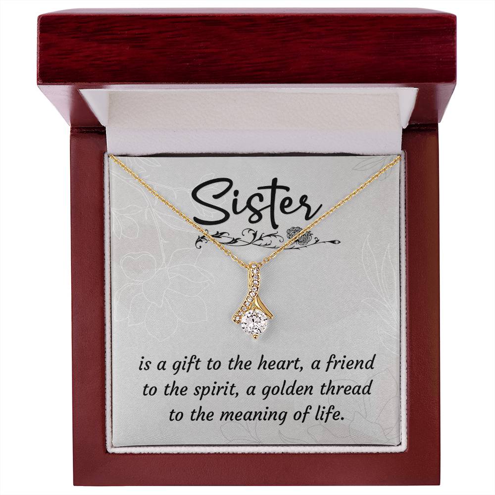 To Sister - Is a gift - Alluring Beauty Necklace