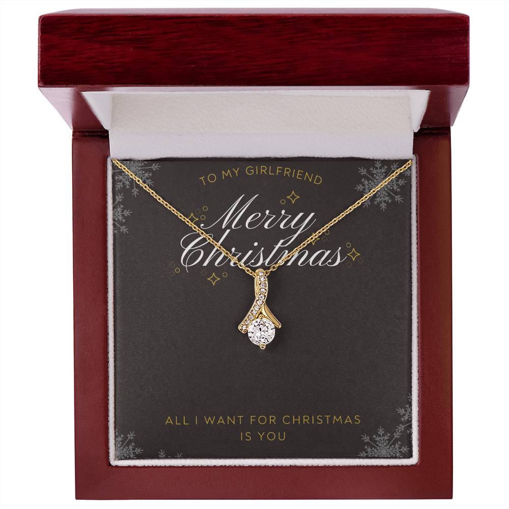 To Girlfriend - All I want for Christmas - Alluring Beauty Necklace