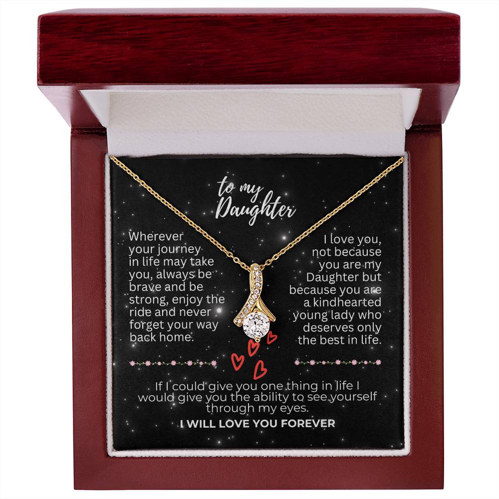 To Daughter - Wherever your journey - Alluring Beauty Necklace