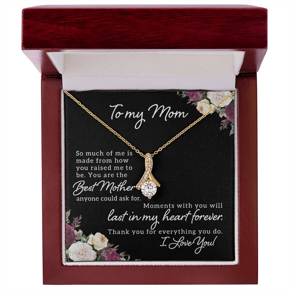 To Mom - So Much of me - Alluring Beauty Necklace