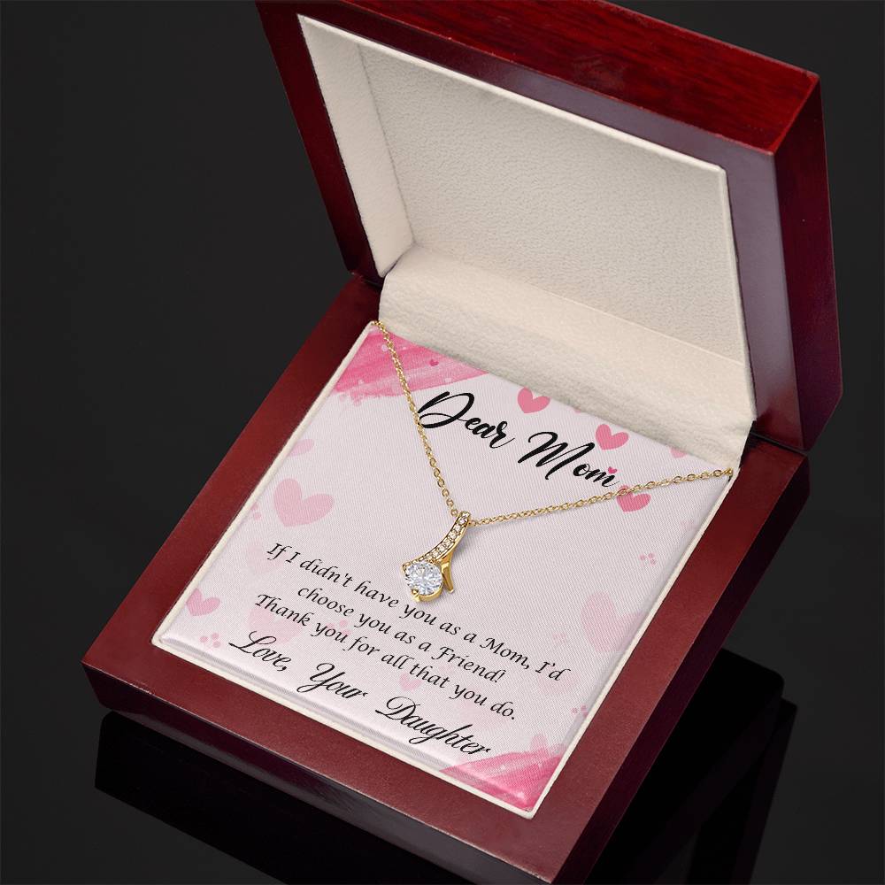 To Mom - If I didn't have you - Alluring Beauty Necklace