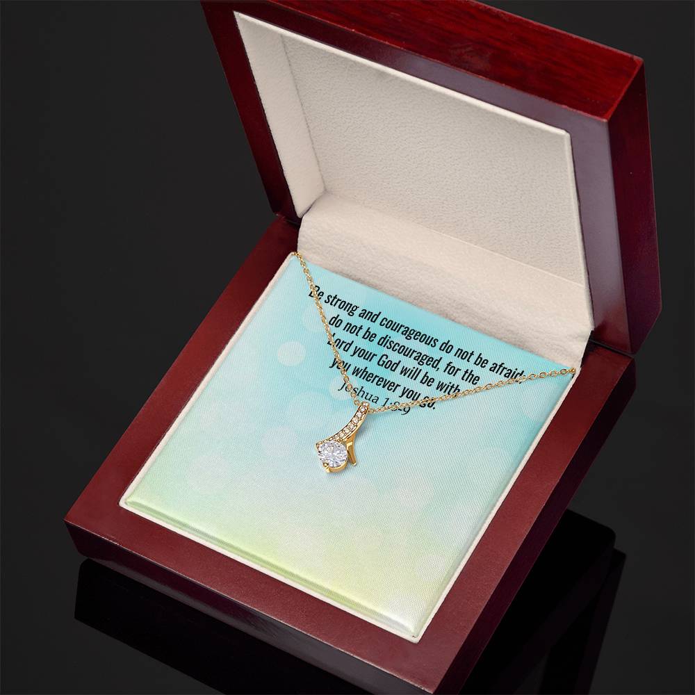 Verse - Joshua 1:8-9 - Alluring Beauty Necklace