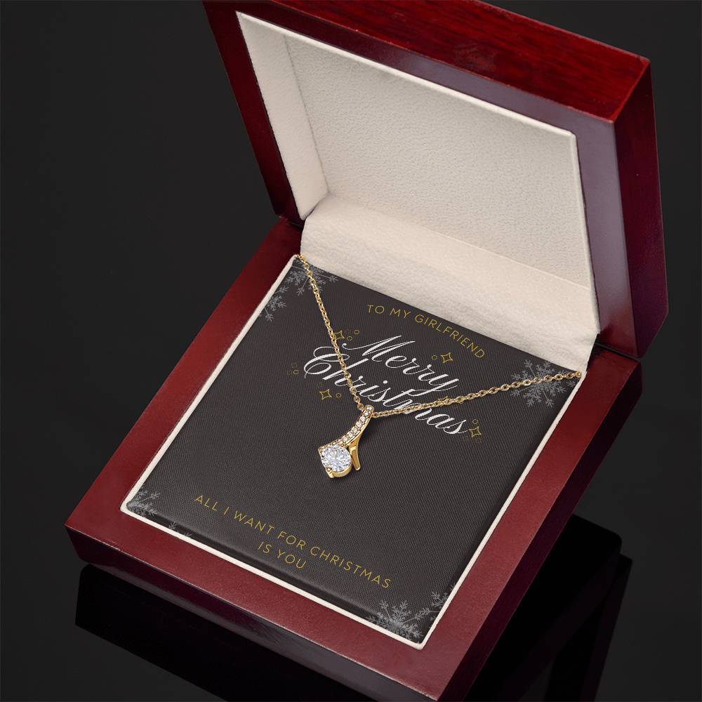 To Girlfriend - All I want for Christmas - Alluring Beauty Necklace