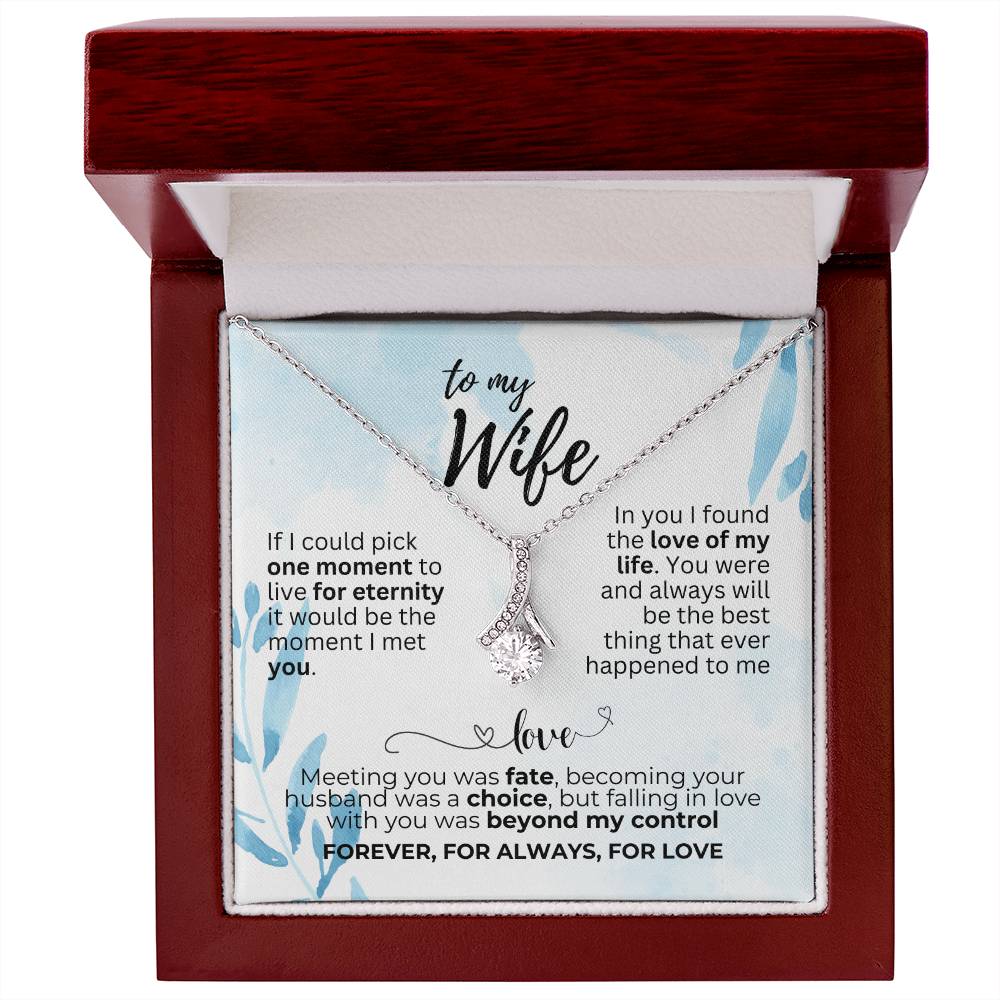 To Wife - If I could pick - Alluring Beauty Necklace