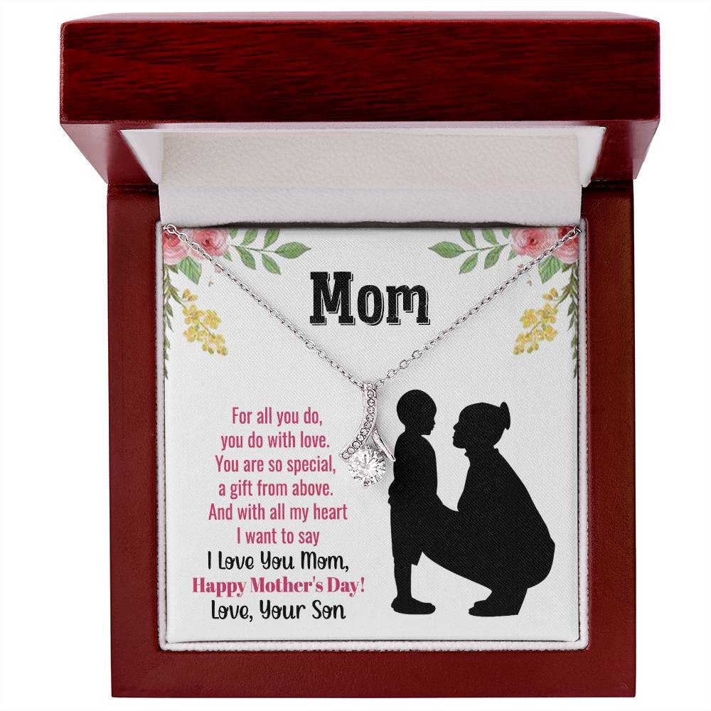 To Mom - For all you do - Alluring Beauty Necklace