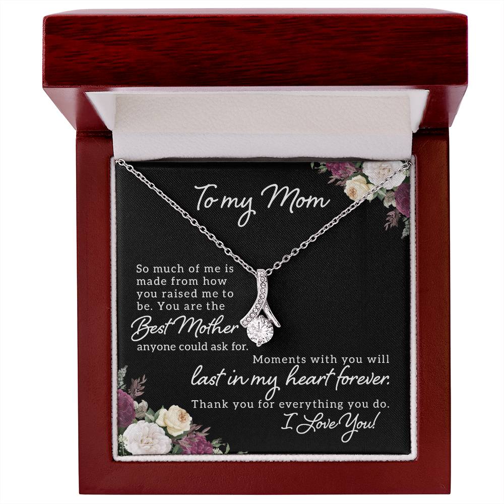 To Mom - So Much of me - Alluring Beauty Necklace