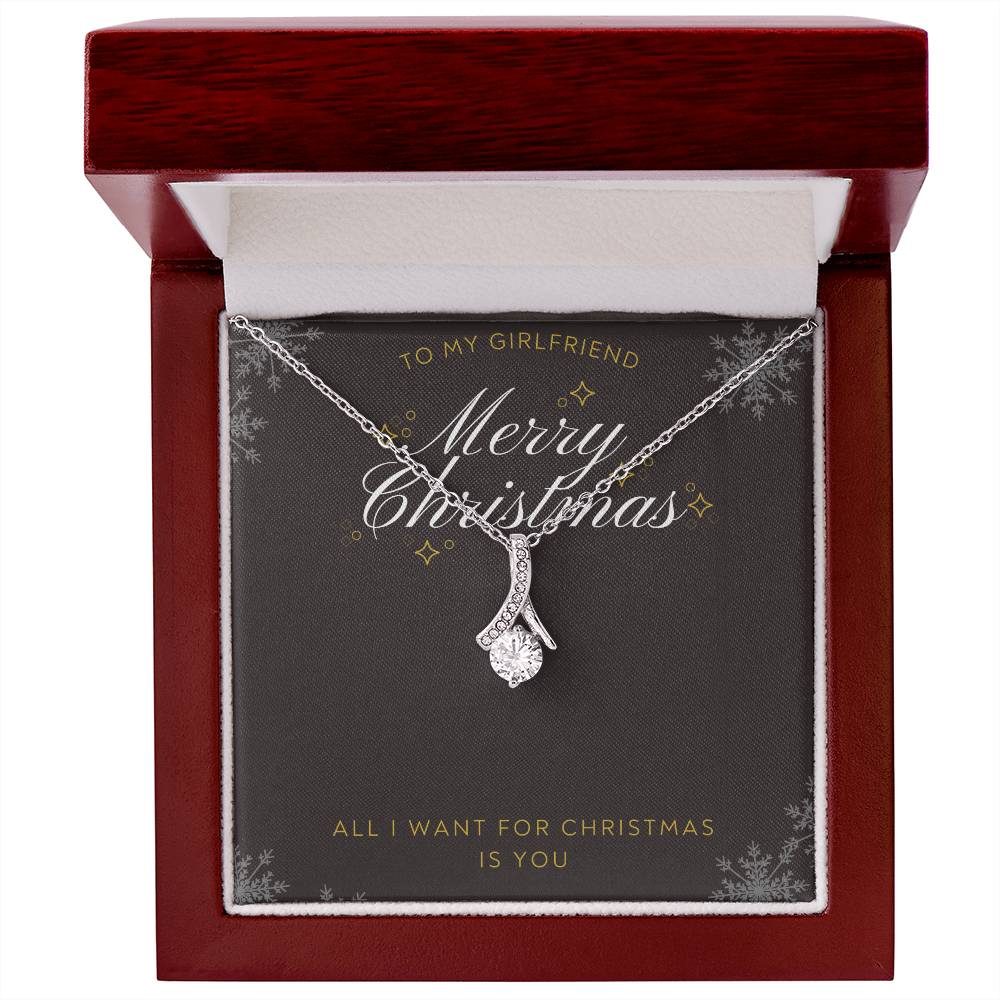 To Girlfriend - All I want for Christmas - Alluring Beauty Necklace