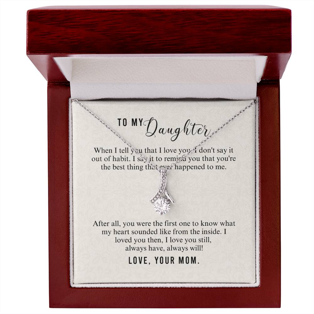 To Daughter - When I tell you - Alluring Beauty Necklace