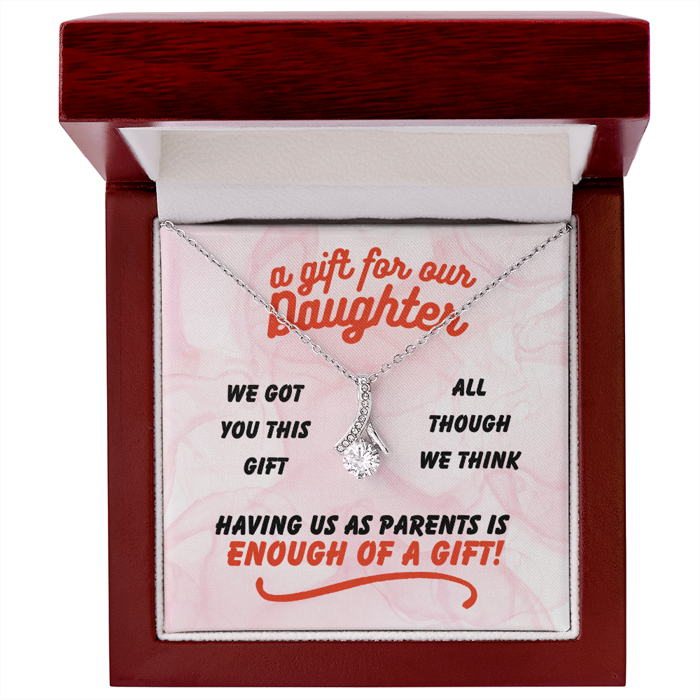 A gift for our daughter - We got you this - Alluring Beauty Necklace