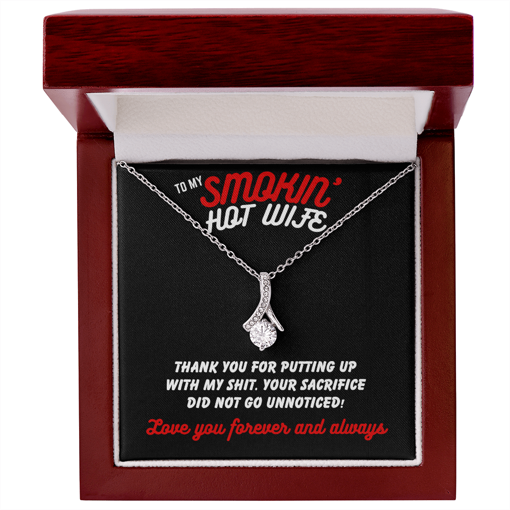 To Smokin' Hot Wife - Thank you for - Alluring Beauty Necklace