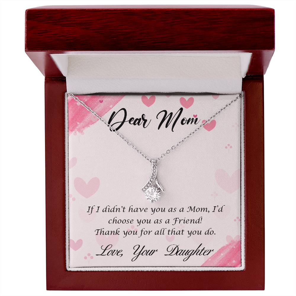 To Mom - If I didn't have you - Alluring Beauty Necklace