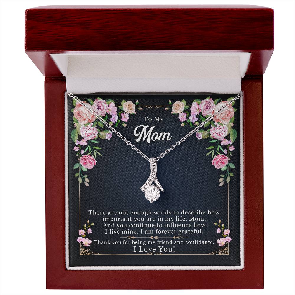 To Mom - There are not enough - Alluring Beauty Necklace