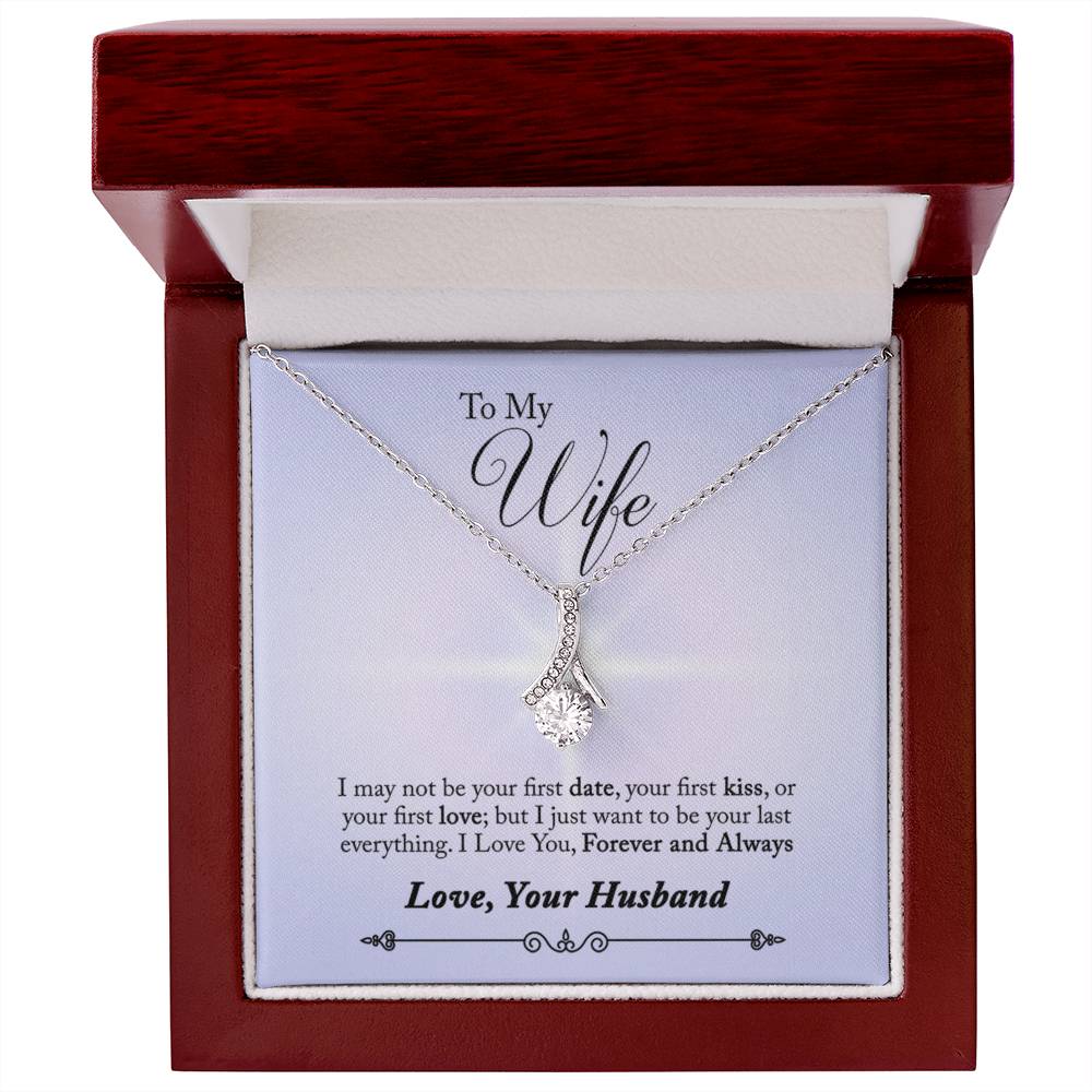 To Wife - I may not be - Alluring Beauty Necklace