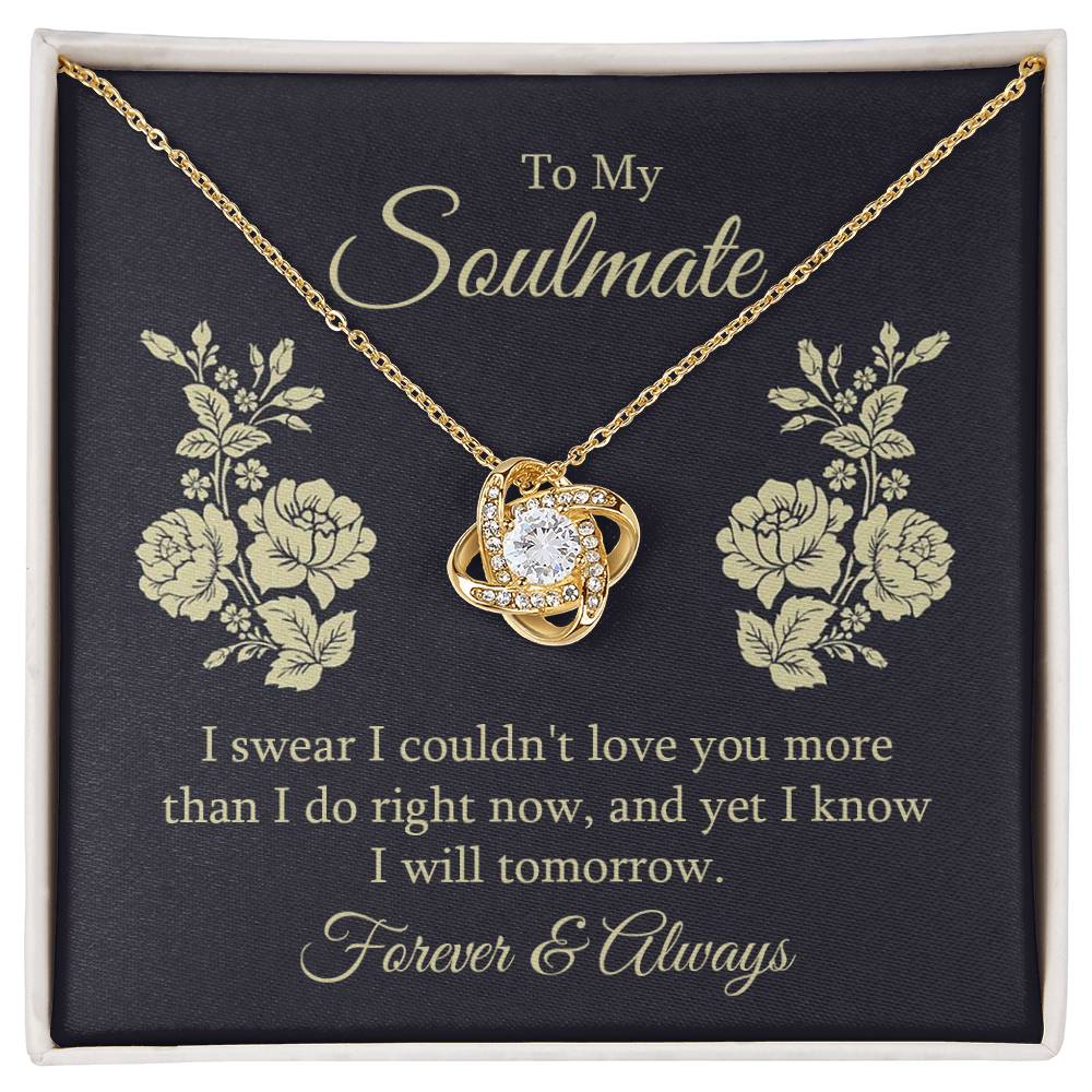 To Soulmate - I swear - Love Knot Necklace