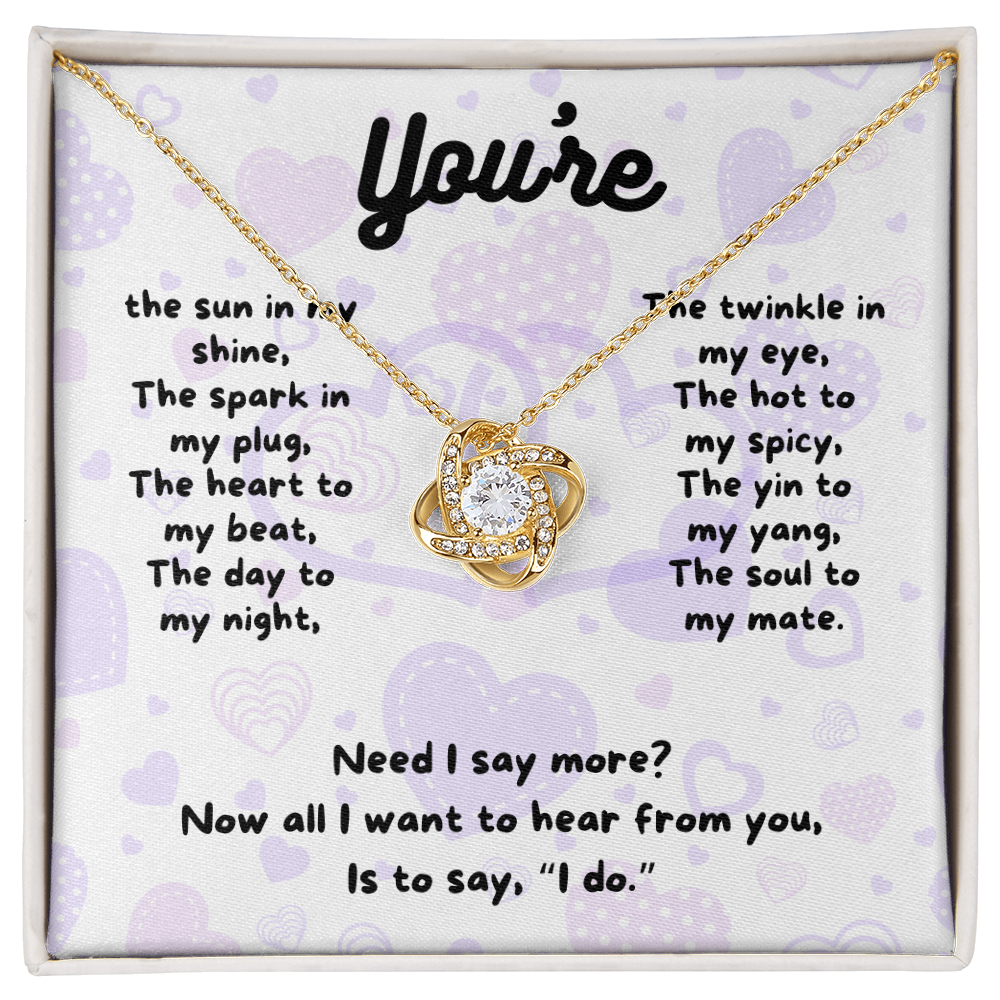 Love - You're the sun - Love Knot Necklace