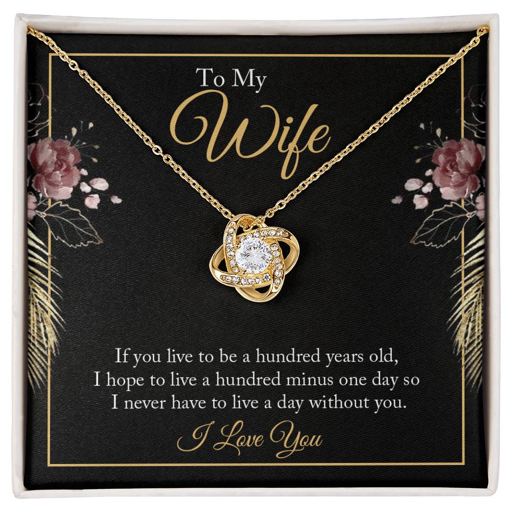 To Wife - If you live - Love Knot Necklace