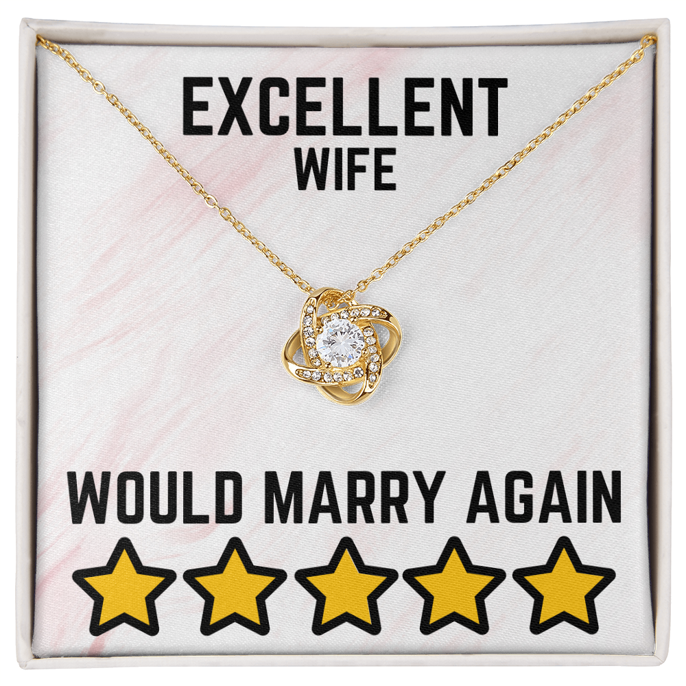 Excellent wife - Would marry again - Love Knot Necklace