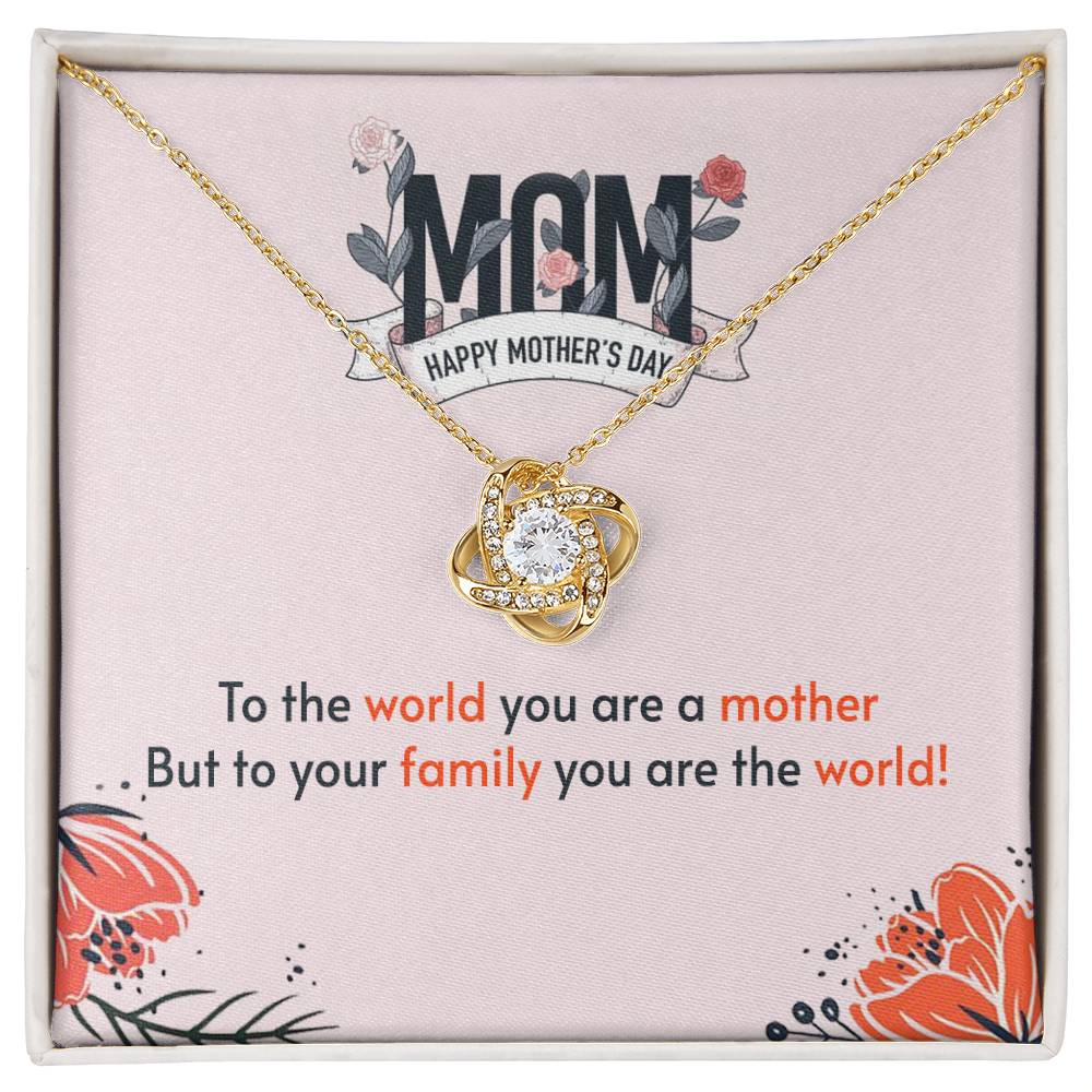 Mother's Day - To the world - Love Knot Necklace