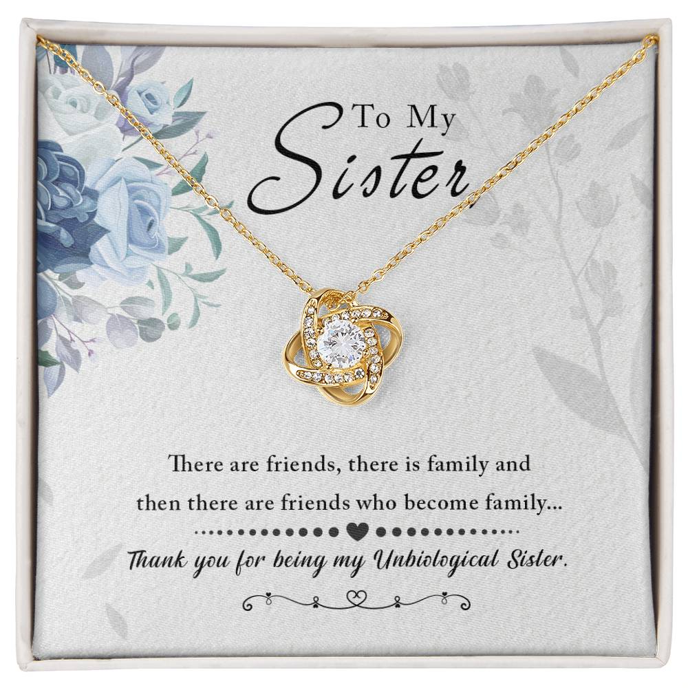 To Sister - There are friends - Love Knot Necklace