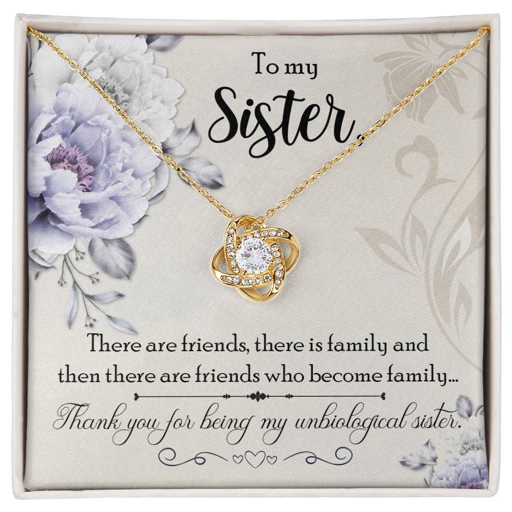 To Sister - There are friends - Love Knot Necklace