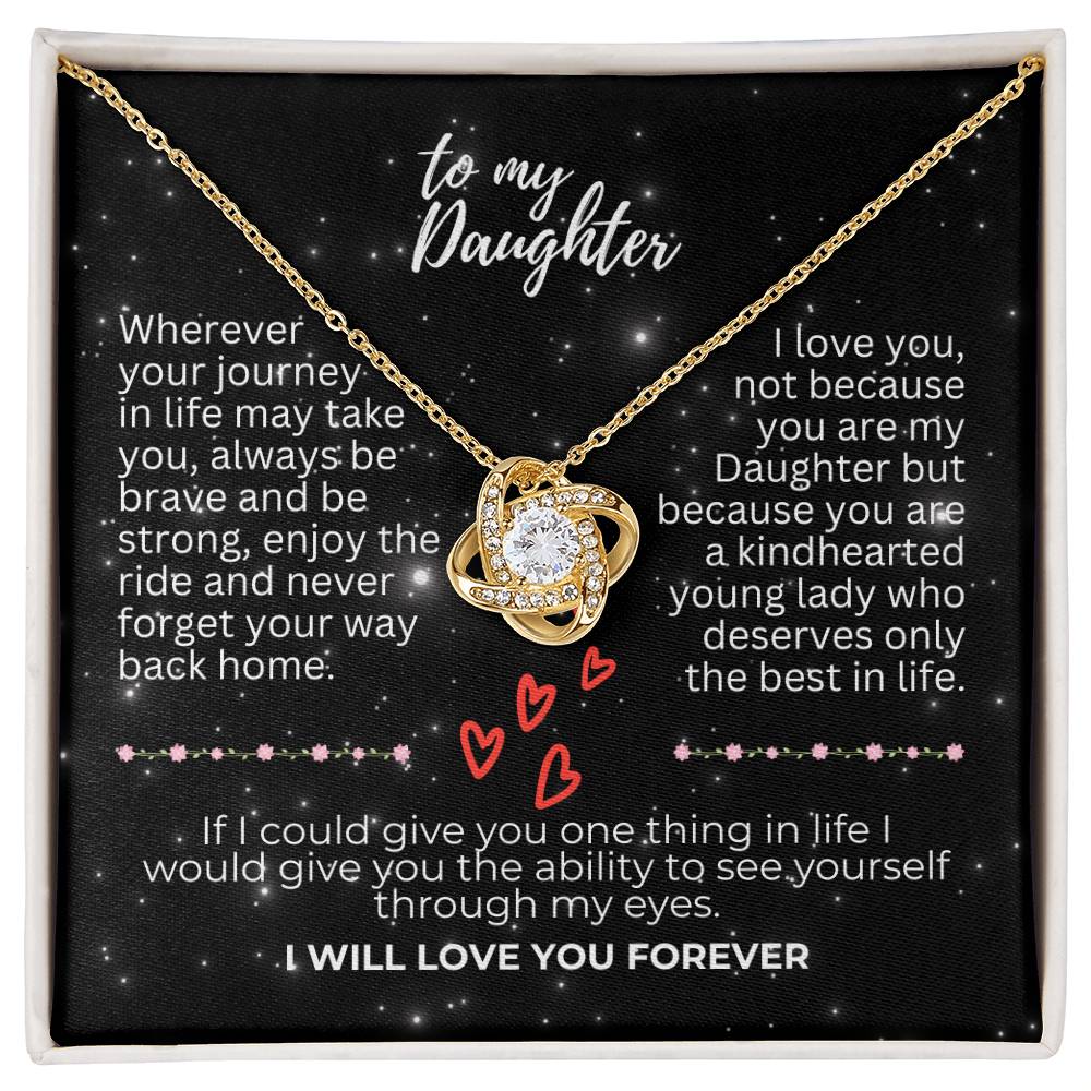 To Daughter - Wherever your journey - Love Knot Necklace