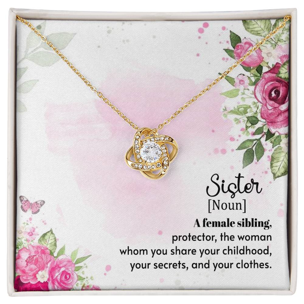 To Sister - A female sibling - Love Knot Necklace