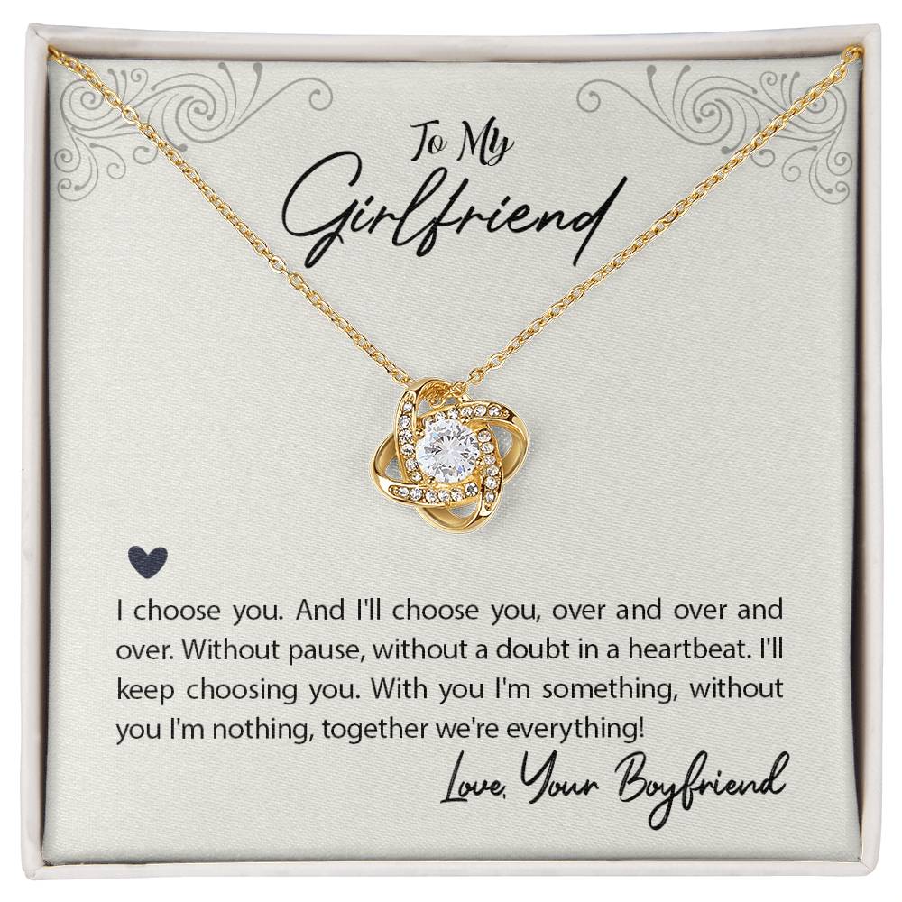 To Girlfriend - I choose you - Love Knot Necklace