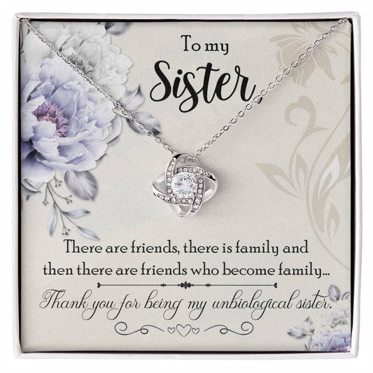 To Sister - There are friends - Love Knot Necklace