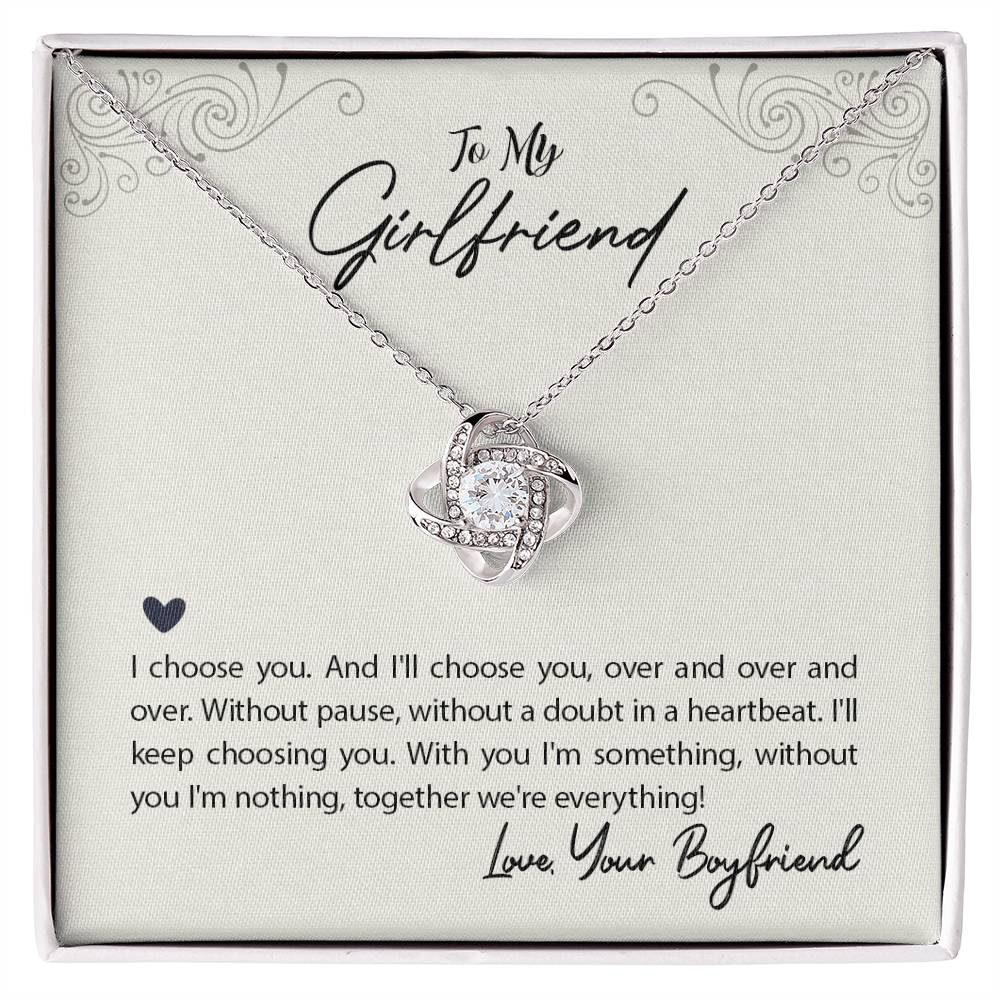 To Girlfriend - I choose you - Love Knot Necklace