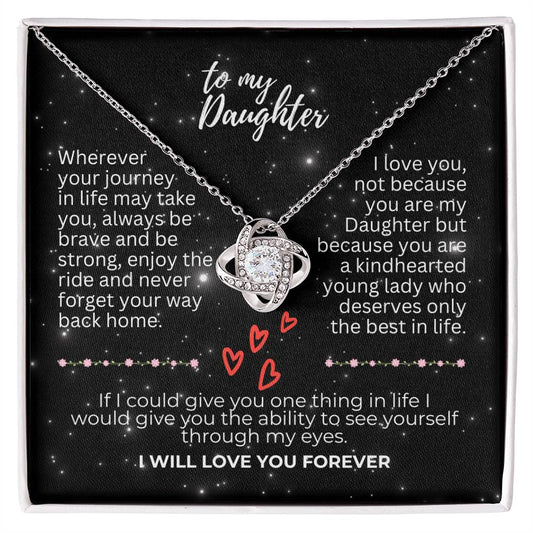 To Daughter - Wherever your journey - Love Knot Necklace