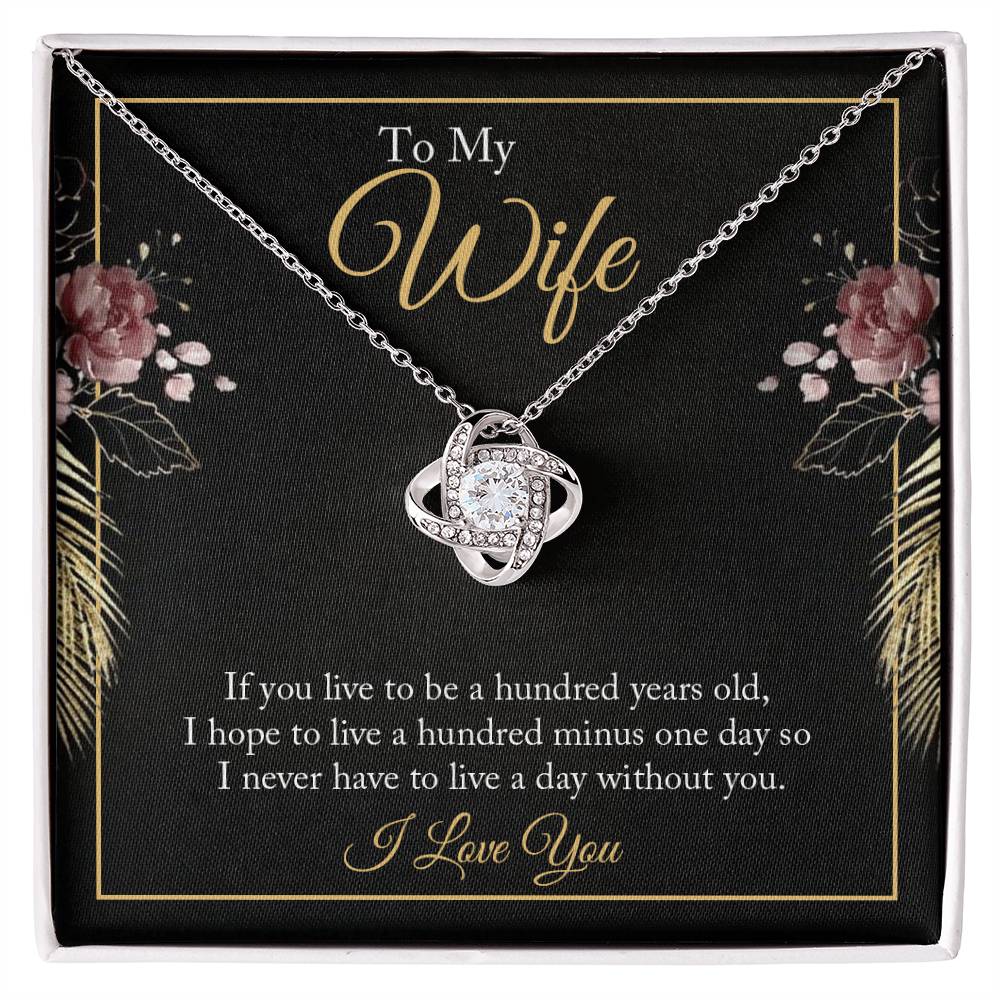 To Wife - If you live - Love Knot Necklace