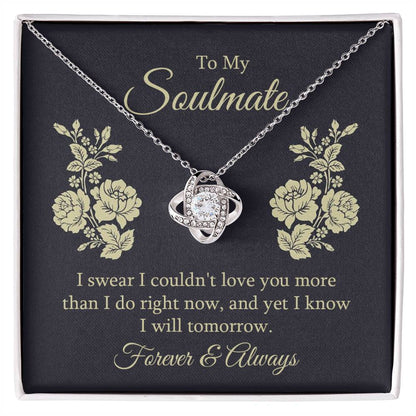 To Soulmate - I swear - Love Knot Necklace