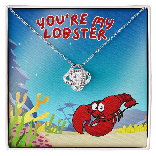 Love - You're my lobster - Love Knot Necklace