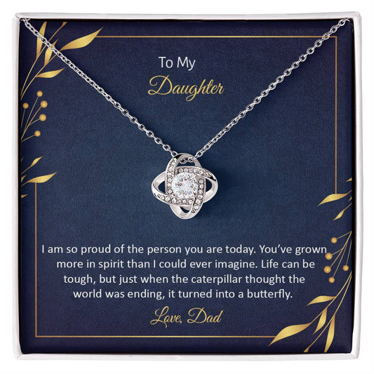 To Daughter - I am so proud - Love Knot Necklace