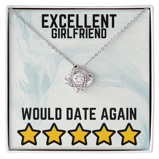 Excellent girlfriend - Would date again - Love Knot Necklace